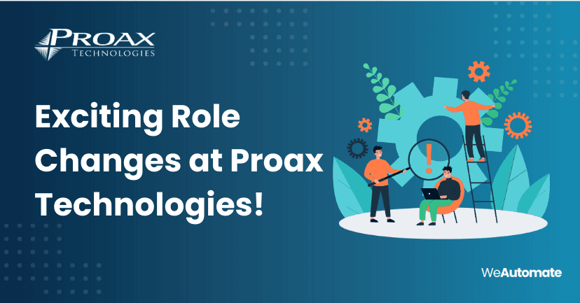 Exciting Role Changes at Proax Technologies