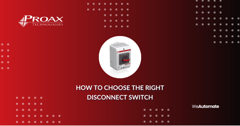 How to Choose the Right Disconnect Switch